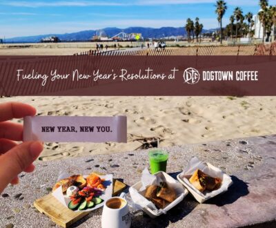 healthy-breakfast-options-at-dogtown-coffee-to-support-new-years-resolution-of-a-healthy-lifestyle