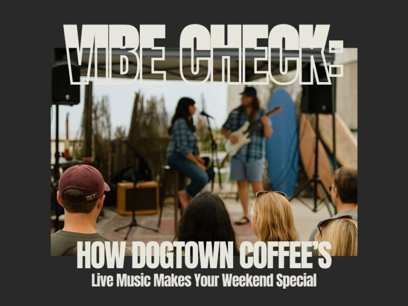 Vibe-Check-How-Dogtown-Coffees-Live-Music-Makes-Your-Weekend-Special-Facebook-Post