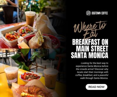 Where-to-Eat-Breakfast-on-Main-Street-Santa-Monica