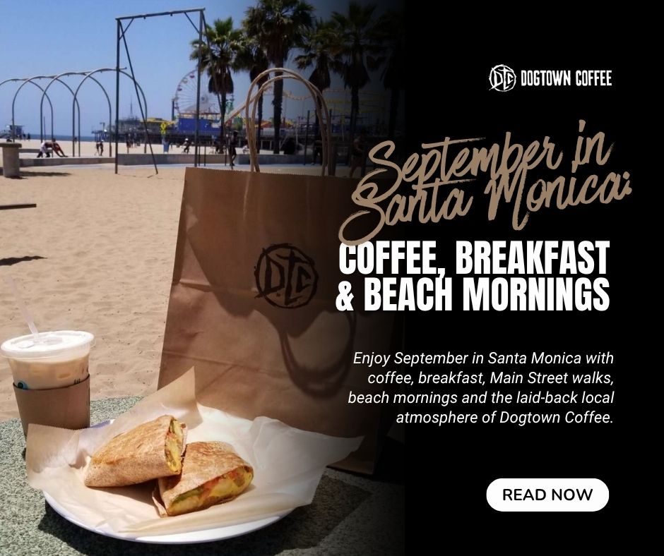 September-in-Santa-Monica-Coffee-Breakfast-Beach-Mornings